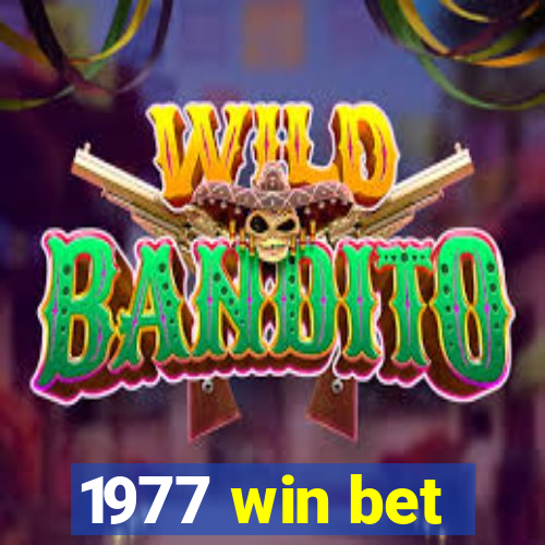 1977 win bet